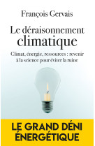 Le déraisonnement climatique