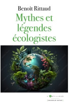 Mythes et légendes écologistes