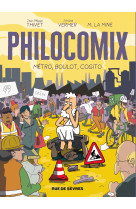 Philocomix - tome 3 - métro, boulot, cogito