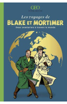 Les voyages de blake et mortimer - deux aventuriers à travers le monde