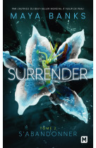 Surrender, t2 : s'abandonner