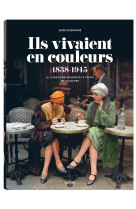 Ils vivaient en couleurs