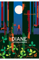 Diane l'ensauvagée