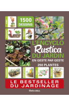 L'encyclo rustica du jardin en geste par geste