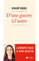 D'une guerre à l’autre - l'europe face à son destin