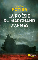 La poésie du marchand d'armes