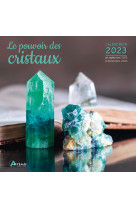 Calendrier le pouvoir des cristaux 2023