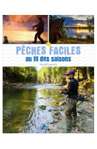 Pêches faciles au fil des saisons