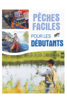 Pêches faciles pour les débutants