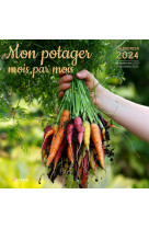 Calendrier mon potager mois par mois 2024