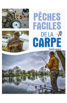 Pêches faciles de la carpe