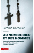 Au nom de dieu et des hommes