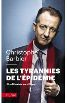 Les tyrannies de l'épidémie