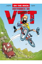 On the rock : histoire de vtt - tome 01