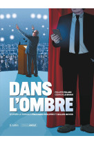 Dans l'ombre - histoire complète