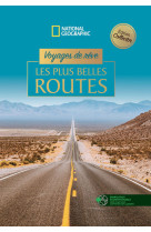 Voyages de rêve - les plus belles routes - edition collector