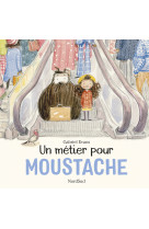 Moustache - un métier pour moustache