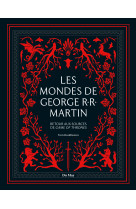 Les mondes de george r.r. martin