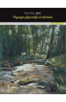 Pastel sec - paysages figuratifs et abstraits