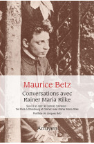 Conversations avec rainer maria rilke