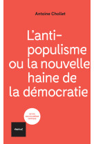 L'antipopulisme ou la nouvelle haine de la démocratie