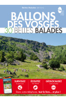 Ballons des vosges : 30 belles balades