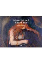 Edvard munch, états d'âme