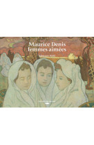 Maurice denis, femmes aimées