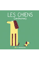 Les chiens (contraires)