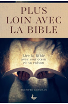 Plus loin avec la bible