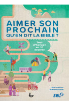 Aimer son prochain, qu'en dit la bible