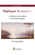 Déployer le mystère