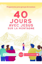 40 jours montagne avec jésus