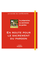 En route pour le sacrement du pardon - guide du catéchiste