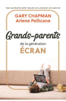 Grands-parents de la génération écran