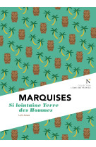 Marquises - si lointaine terre des hommes