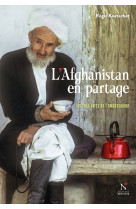 L'afghanistan en partage