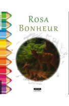 Rosa bonheur : un joli livre de coloriage