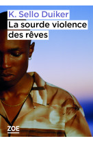 La sourde violence des rêves