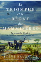 Le triomphe et le règne des mammifères