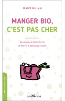 Manger bio, c'est pas cher