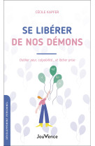 Se libérer de nos démons