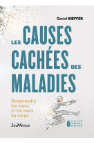 Les causes cachées des maladies