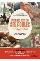 Prendre soin de ses poules avec papy nounn