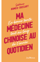 Ma médecine chinoise au quotidien