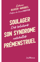 Soulager son syndrome prémenstruel