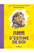 Petit cahier d'exercices d'estime de soi