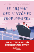 Le charme des fantômes trop bavards