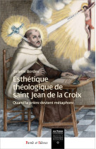 Esthétique théologique de saint jean de la croix