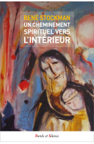 Un cheminement spirituel vers l'intérieur